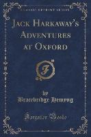 Jack Harkaway's Adventures at Oxford (Classic Reprint)