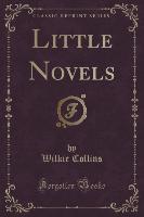 Little Novels (Classic Reprint)