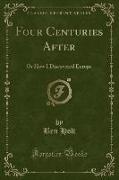 Four Centuries After