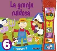 La granja ruidosa