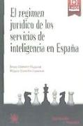 El Régimen Jurídico de los Servicios de Inteligencia en España