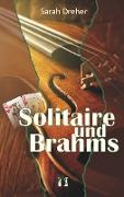 Solitaire und Brahms