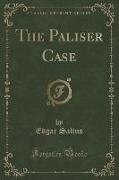 The Paliser Case (Classic Reprint)