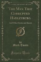 The Man That Corrupted Hadleyburg