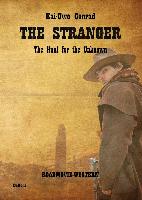 The Stranger - The Hunt for the Unknown - Roadmovie-Western