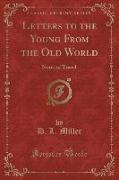Letters to the Young From the Old World