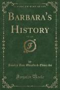 Barbara's History, Vol. 3 of 3 (Classic Reprint)