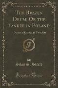 The Brazen Drum, Or the Yankee in Poland