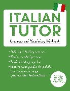 Italian Tutor: Grammar and Vocabulary Workbook (Learn Italian with Teach Yourself)