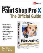 Corel Paint Shop Pro X: The Official Guide
