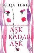 Ask O Kadar Ask