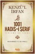 Kenzül Irfan - 1001 Hadis-i Serif Tercüme ve Izahi