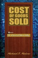 Cost of Goods Sold: A Novel of Silicon Valley