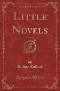 Little Novels, Vol. 2 of 3 (Classic Reprint)