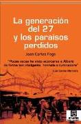 La Generación del 27 y los paraísos perdidos