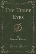 The Three Eyes (Classic Reprint)