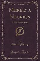 Merely a Negress