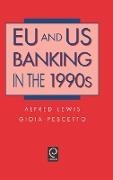 EU and US Banking in the 1990s