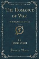 The Romance of War, Vol. 1 of 3