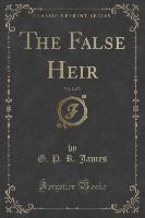 The False Heir, Vol. 2 of 3 (Classic Reprint)