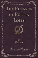 The Penance of Portia James (Classic Reprint)