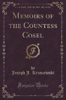 Memoirs of the Countess Cosel (Classic Reprint)