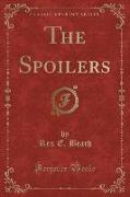 The Spoilers (Classic Reprint)
