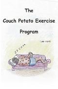 The Couch Potato Exercise Program