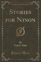 Stories for Ninon (Classic Reprint)