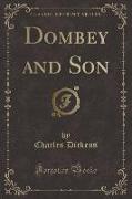 Dombey and Son (Classic Reprint)