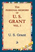 The Personal Memoirs of U.S. Grant, Vol 1