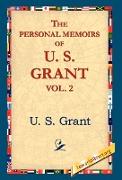 The Personal Memoirs of U.S. Grant, Vol 2