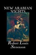 New Arabian Nights by Robert Louis Stevenson, Fiction, Classics, Action & Adventure, Fairy Tales, Folk Tales, Legends & Mythology