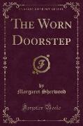 The Worn Doorstep (Classic Reprint)