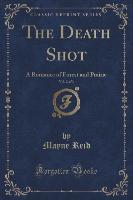 The Death Shot, Vol. 2 of 3
