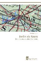 Berlin als Raum