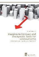 Imaging techniques and therapeutic tools for osteosarcoma