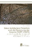 Neue molekulare Pinzetten und die Hemmung der Enzyme PARP-1/G6PD