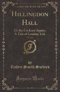 Hillingdon Hall, Vol. 2 of 3