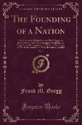 The Founding of a Nation, Vol. 1