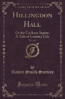 Hillingdon Hall, Vol. 1 of 3