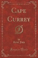 Cape Currey (Classic Reprint)