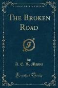 The Broken Road (Classic Reprint)