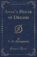 Anne's House of Dreams (Classic Reprint)