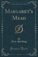 Margaret's Mead (Classic Reprint)