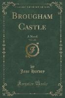Brougham Castle, Vol. 1 of 2