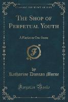 The Shop of Perpetual Youth