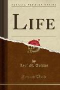 Life (Classic Reprint)