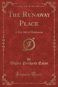 The Runaway Place