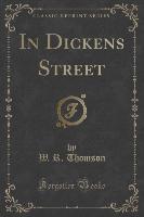 In Dickens Street (Classic Reprint)